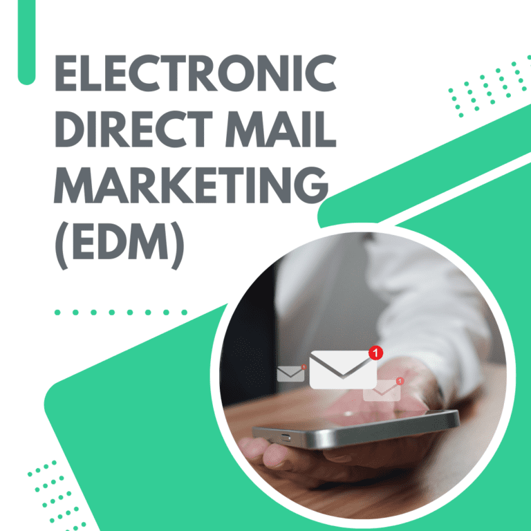 Electronic Direct Mail Marketing (EDM)