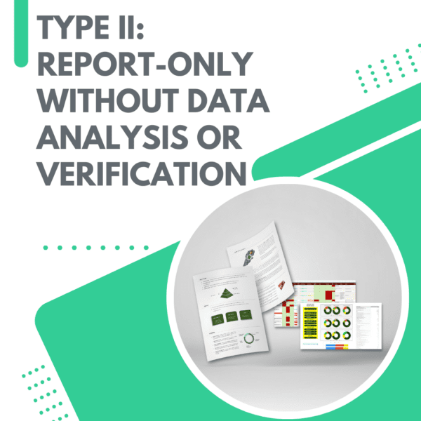 Type II: Report-only without data analysis or verification